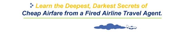 Airfare Secrets Airfare Secrets